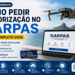 Como Usar SARPAS em 2026: Guia Completo de Autorização de Voo