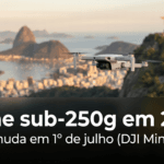 Drone sub-250g em 2026