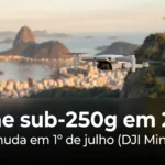 Drone sub-250g em 2026