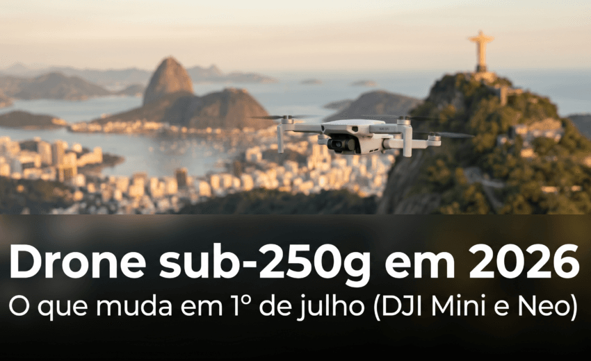 Drone sub-250g em 2026: o que muda em 1º de julho para o seu DJI Mini ou Neo