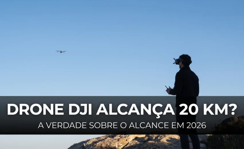 Alcance real de um drone DJI: a verdade sobre os “20 km” (O3 vs O4, 2026)