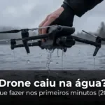 Drone caiu na água?