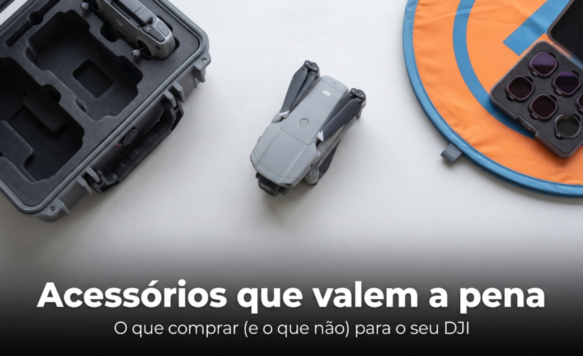 Acessórios para drone DJI que valem a pena em 2026