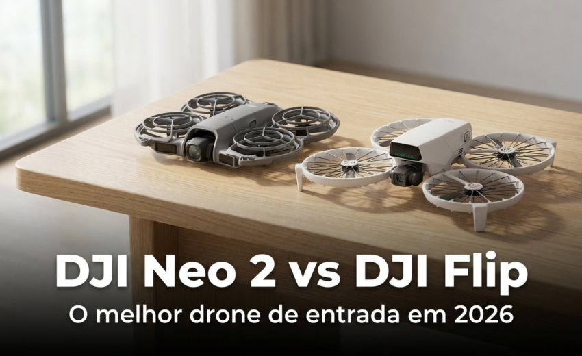DJI Neo 2 vs DJI Flip: qual o melhor drone de entrada em 2026?