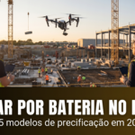 Cobrar por bateria no drone: 5 modelos de precificacao 2026