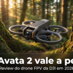 DJI Avata 2 vale a pena?