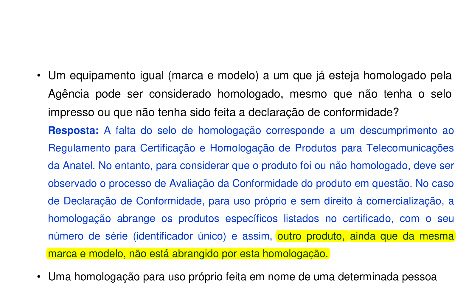 Pergunta frequente do manual da Anatel: equipamento igual a um homologado não está abrangido pela homologação