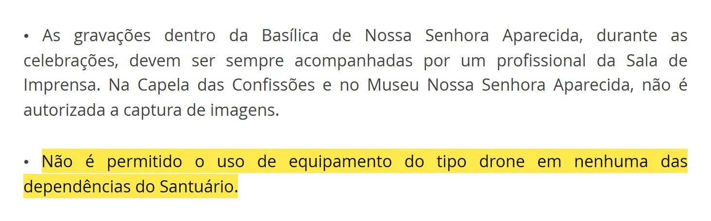 Trecho das orientações gerais do Santuário Nacional de Aparecida dizendo que não é permitido o uso de drone em nenhuma das dependências