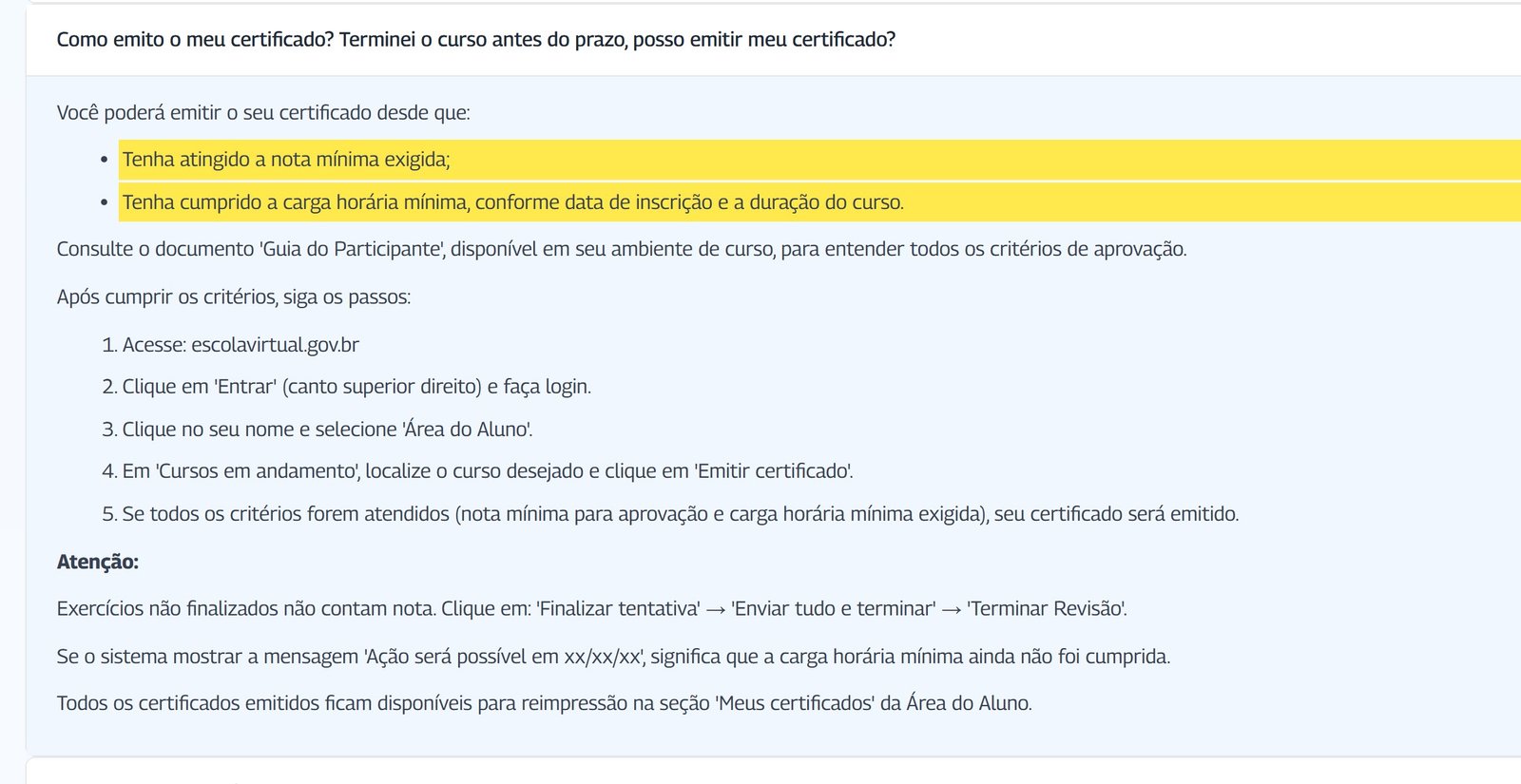 Trecho da FAQ da Escola Virtual.Gov sobre emissão do certificado, com nota mínima e carga horária mínima destacadas