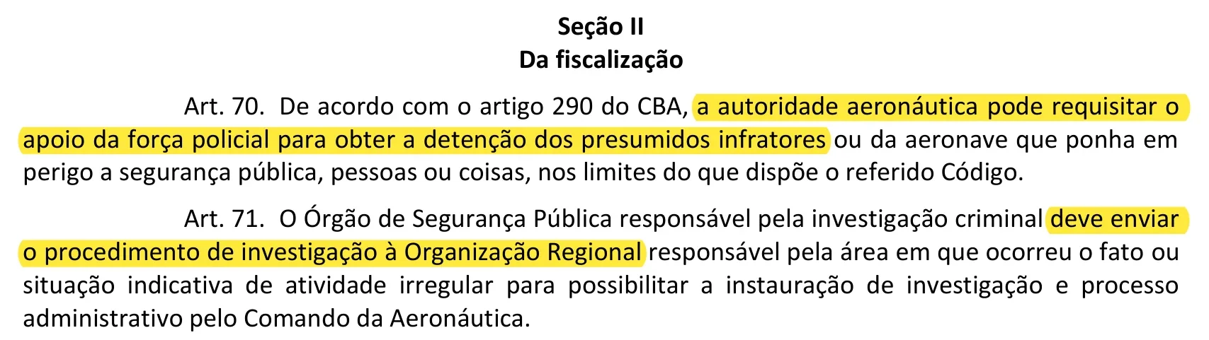 Artigos 70 e 71 da ICA 100-40, Seção II, Da fiscalização, com o apoio policial e o envio ao DECEA destacados