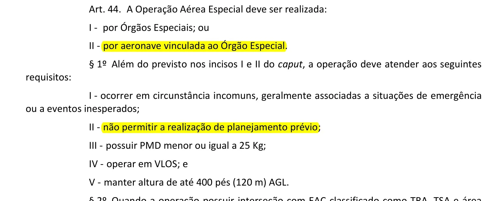 Trecho da ICA 100-40 com o art. 44 destacado: aeronave vinculada ao Órgão Especial e operação sem planejamento prévio