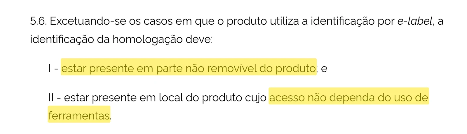 Item 5.6 do Ato nº 4.088/2020 da Anatel com destaque: identificação em parte não removível do produto e em local cujo acesso não dependa de ferramentas