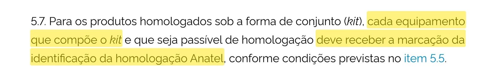 Item 5.7 do Ato nº 4.088/2020 da Anatel com destaque: em kit, cada equipamento passível de homologação recebe a marcação