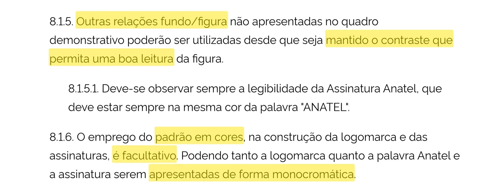Itens 8.1.5 e 8.1.6 do Ato nº 4.088/2020 da Anatel com destaque: outras relações fundo e figura permitidas com contraste, padrão em cores facultativo, monocromático permitido