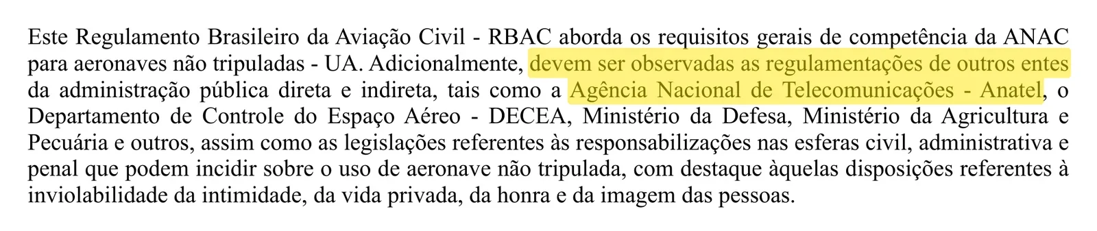 Preâmbulo do RBAC nº 100 da ANAC com destaque: devem ser observadas as regulamentações de outros entes, como a Anatel