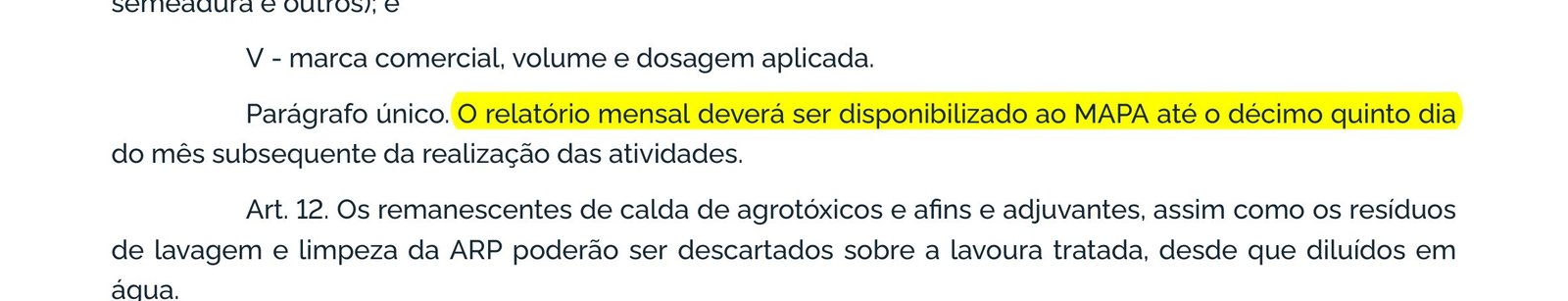 Parágrafo único do artigo 11 da Portaria 298 com o prazo do relatório mensal até o dia 15